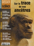 Béatrice Leclercq - Dossier pour la science N° 57, Octobre/décem : Sur la trace de nos ancêtres.