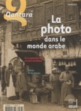 Bruno Levallois - Qantara N° 77, octobre 2010 : La photo dans le monde arabe.