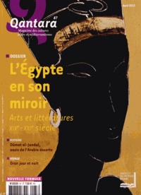 Mercedes Volait - Qantara N° 87, Avril 2013 : L'Egypte en son miroir.