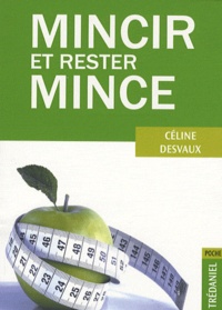 Céline Desvaux - Mincir et rester mince.