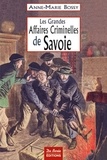Anne-Marie Bossy - Les grandes affaires criminelles de Savoie.