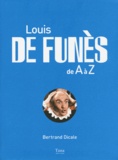 Bertrand Dicale - Louis de Funès de A à Z.