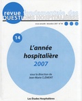 Jean-Marie Clément - Revue fondamentale des questions hospitalières N° 14, Décembre 2007 : L'année hospitalière 2007.