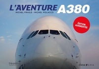 Michel Polacco et Michel Fraile - L'aventure A380.