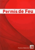  France-Sélection - Permis de Feu - Permis de travail par points chauds.