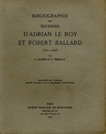 François Lesure - Bibliographie des éditions d'Adrian le Roy et Robert Ballard (1551-1598).