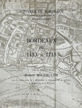 Robert Boutruche - Bordeaux de 1453 à 1715.