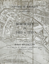 Robert Boutruche - Bordeaux de 1453 à 1715.