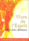 Emmanuelle Dupré - Vivre de l'Esprit - Avec frère Silouane.