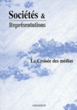 François Jost et André Gaudreault - Sociétés & Représentations N° 9, Avril 2000 : La croisée des médias.
