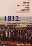Jean-François Brun - Revue historique des armées N° 267, 2e trimestre : 1812.