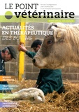  Point Vétérinaire - Le Point Vétérinaire N° 45 spécial 2014 : Actualités en thérapeutique des bovins.