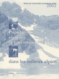 Gilles Boëtsch - Populations, sociétés et patrimoines dans les milieux alpins - Actes de l'université européenne d'été 2002.