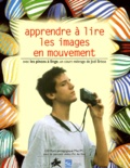  CRDP Auvergne - Apprendre à lire les images en mouvement. - CD-ROM et cassette vidéo pal.