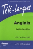 Philippe Duffourd - Télé-langues N° 3, Avril-juin 200 : Anglais Lycée et post-bac - Livret pédagogique. 1 Cassette Vidéo