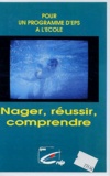  CRDP de Lyon - Nager, réussir, comprendre - Cassette vidéo.