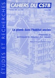 Bernard Collignan et Christian Cochet - Le plomb dans l'habitat ancien ; Risques de développement de Legionella dans les réseaux de distribution d'eau chaude sanitaire ; Réduire la concentration en radon dans les bâtiments existants ; Réduire la concentration en radon dans les bâtiments neufs.