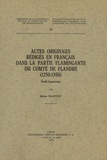 Reine Mantou - Actes originaux rédigés en français dans la partie flamingante du Comté de Flandre (1250-1350) - Etude linguistique.