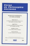 Agnès Pigler - Revue de Philosophie Ancienne Tome 19 N° 1/2001 : Sources et fondements du néoplatonisme.