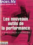 Olivier Fabre - Sport et Vie Hors série N° 19 : Les nouveaux outils de la performance - Le sport à l'ère de la technologie.