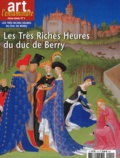 Albert Châtelet - Art de l'enluminure Hors-série N° 1 : Les Très Riches Heures du duc de Berry.