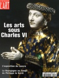 Elisabeth Antoine - Dossier de l'art N° 107 : Les arts sous Charles VI.