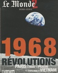  Le Monde - Le Monde 2  : 1968 - Révolutions.