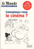 Patricia Rousseau et Raoul Dickson - Le Monde Hors-série jeux : Connaissez-vous le cinéma ?.