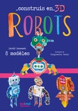 David Hawcock - Robots - Avec 1 livre et 8 modèles.