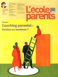  FNEPE - L'école des parents N° 604, Octobre-novembre 2013 : Coaching parental : soutien ou business ?.