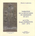 Jacques Marquette - Narration de la découverte du Mississippi en 1673.