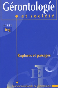 Geneviève Laroque et Vincent Caradec - Gérontologie et société N° 121 : Ruptures et passages.