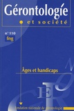 Françoise Forette - Gérontologie et société N° 110, Septembre 20 : Ages et handicaps.