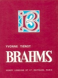Yvonne Tiénot - Brahms - Son vrai visage.