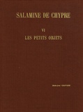 Marie-José Chavane - Salamine de Chypre - Tome 6, Les petits objets.