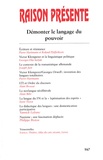 Pierre Hartmann - Raison présente N° 167, 3e trimestre : Démonter le langage du pouvoir.