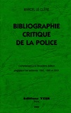 Marcel Le Clère - Bibliographie critique de la police - Complément à la deuxième édition.