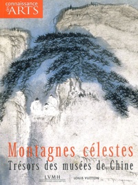 Jacques Giès et Dominique Blanc - Connaissance des Arts Hors-série N° 218 : Montagnes célestes - Trésors des musées de Chine.