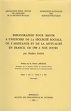 Nadine Dada - Bibliographie pour servir à l'histoire de la sécurité sociale, de l'assistance et de la mutualité en France - Tome 1, volume 1, Titres I à VII.
