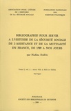 Nadine Dada - Bibliographie pour servir à l'histoire de la sécurité sociale, de l'assistance et de la mutualité en France - Tome 1, volume 2, Titres VII et VIII et Tables.