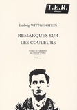 Ludwig Wittgenstein - Remarques sur les couleurs.