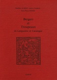 Marlène Albert - Bergers et troupeaux en Languedoc et Catalogne.
