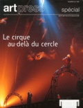 Yan Ciret - Art Press N° 20/1999 spécial : Le cirque au-delà du cercle.