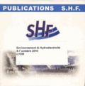 SHF - Environnement & Hydroélectricité - 6-7 octobre 2010, Lyon. 1 Cédérom