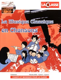  La Classe - La musique classique en chansons. 1 CD audio