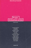 Jean-Pierre Boutinet et  Collectif - Education permanente N° 86 : Projet, formation-action - Tome 1.