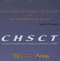  CHSCT - Les Comités d'Hygiène, de Sécurité et des Conditions de Travail - Mode d'emploi.