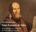 Max de Longchamp - Dix entretiens sur Saint François de Sales - 3 CD audio.