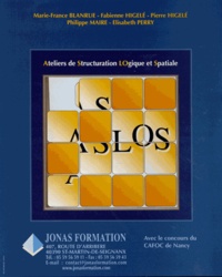 Marie-France Blanrue et Fabienne Higelé - ASLOS Ateliers de Structuration LOgique et Spatiale - 3 volumes.