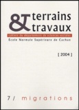 Mustapha Belbah et Claire de Galembert - Terrains & travaux N° 7/2004 : Migrations.